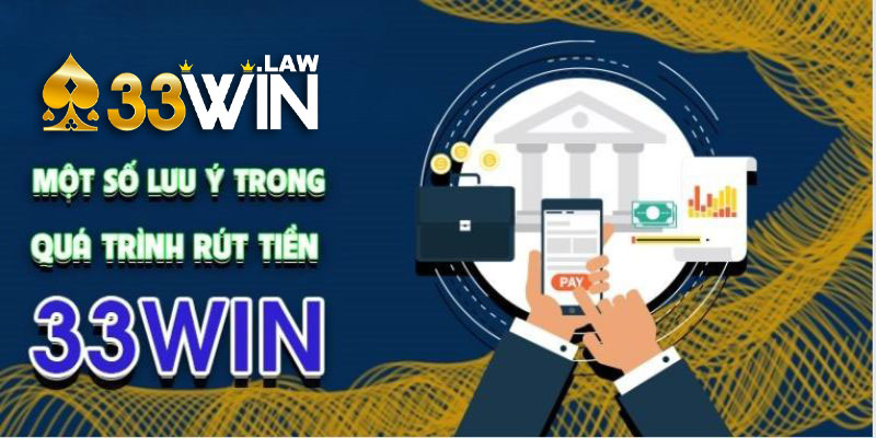 Giải đáp thắc mắc người chơi về rút tiền tại nhà cái 33Win